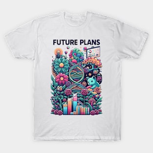 Future Plans : How? T-Shirt